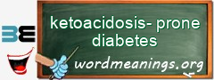 WordMeaning blackboard for ketoacidosis-prone diabetes
